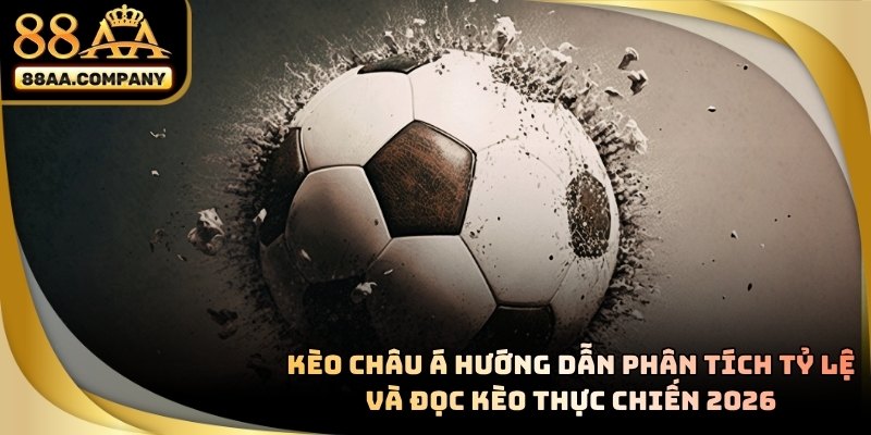 KÈO CHÂU Á